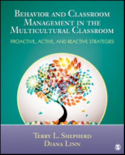 Behavior and Classroom Management in the Multicultural Classroom, Terry L. (Lynn) Shepherd ; Diana Linn - Paperback - 9781452226262