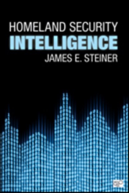 Homeland Security Intelligence, Steiner - Paperback - 9781452258669