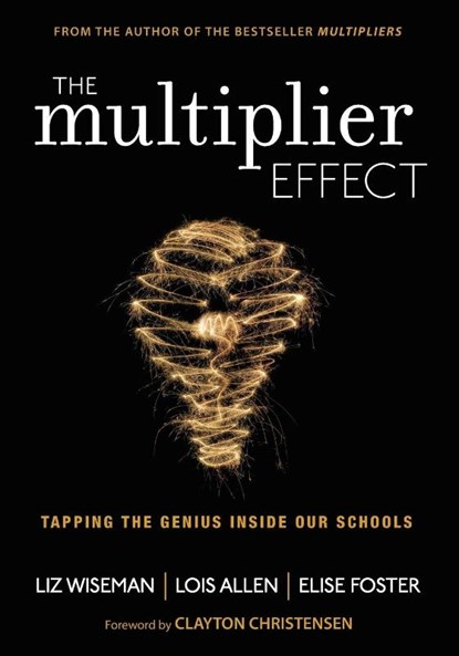 The Multiplier Effect, Liz Wiseman ; Lois N. Allen ; Elise Foster - Paperback - 9781452271897