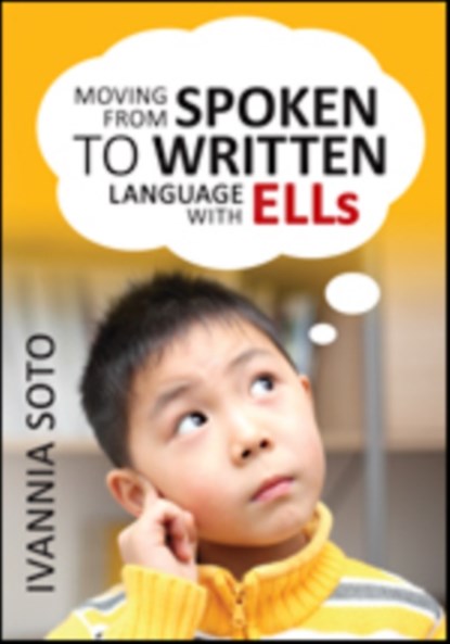 Moving From Spoken to Written Language With ELLs, Soto - Paperback - 9781452280363