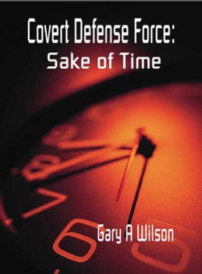 Sake of Time, Gary Wilson - Ebook - 9781452307992