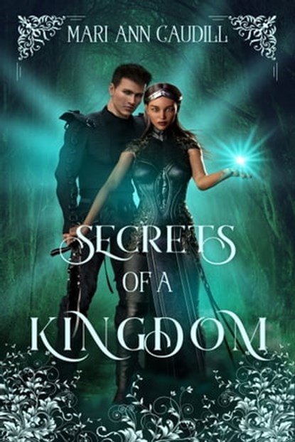 Secrets of a Kingdom, Mari Ann Caudill - Ebook - 9781452308845
