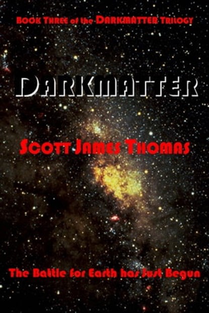 Darkmatter, Scott James Thomas - Ebook - 9781452331638