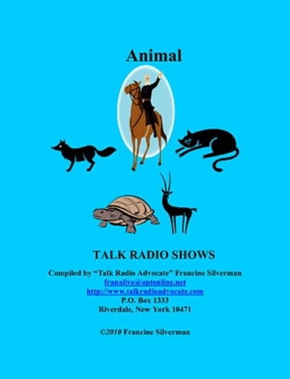 Directory of Animal Talk Radio Shows, Francine Silverman - Ebook - 9781452333502