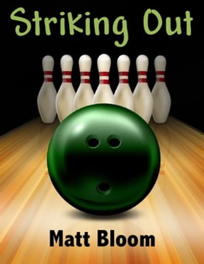 Striking Out, Matt Bloom - Ebook - 9781452334950