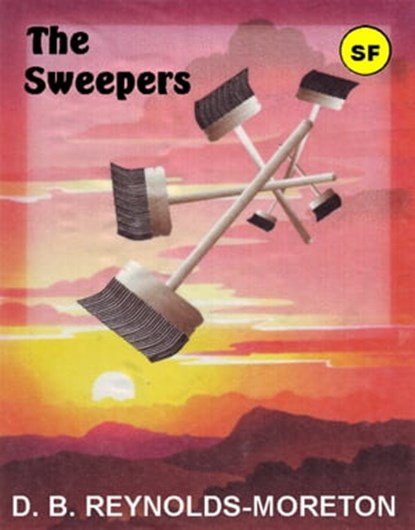The Sweepers, David. B. Reynolds-Moreton - Ebook - 9781452335568