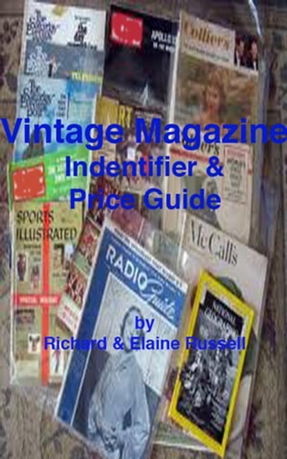 Vintage Magazines Identifier and Price Guide, Richard & Elaine Russell - Ebook - 9781452340302
