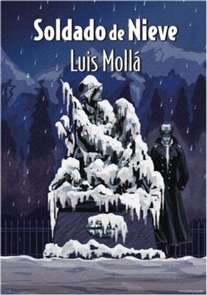 Soldado de nieve, Luis Mollà - Ebook - 9781452354071