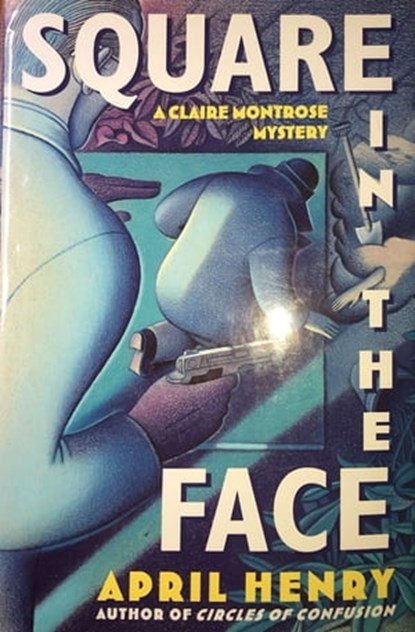 Square in the Face, April Henry - Ebook - 9781452359618