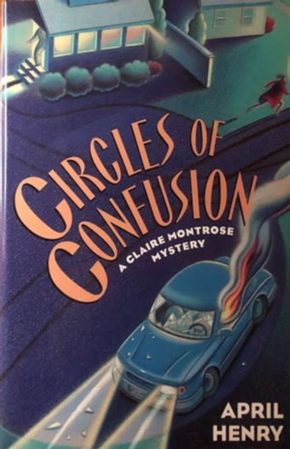 Circles of Confusion, April Henry - Ebook - 9781452367842