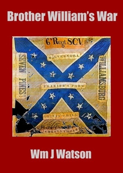 Brother William's War, William J Watson - Ebook - 9781452368788