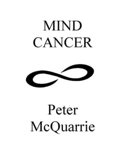 Mind Cancer, Peter McQuarrie - Ebook - 9781452375106
