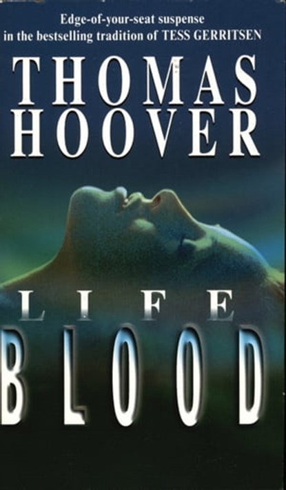 Life Blood, Thomas Hoover - Ebook - 9781452394978