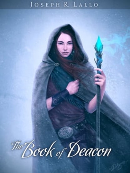 The Book of Deacon, Joseph R. Lallo - Ebook - 9781452402604