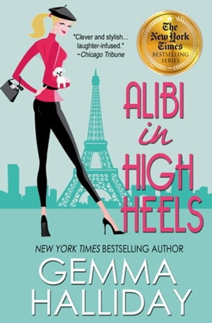 Alibi In High Heels, Gemma Halliday - Ebook - 9781452404226