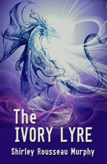 The Ivory Lyre, Shirley Rousseau Murphy - Ebook - 9781452406695