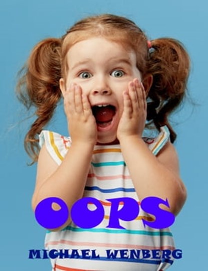 Oops, Michael Wenberg - Ebook - 9781452414652