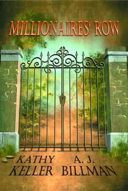 Millionaires' Row, Kathy Keller ; Alice Billman - Ebook - 9781452423159