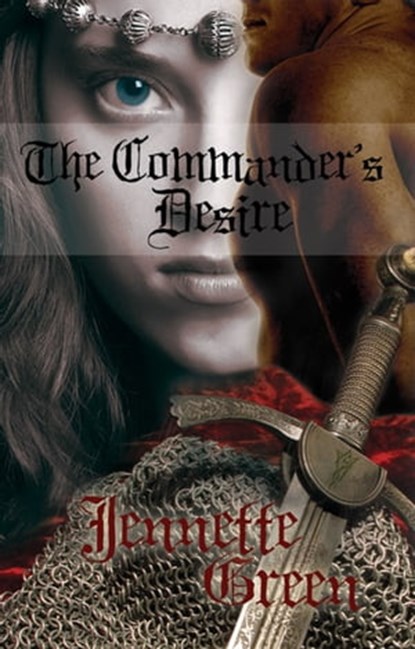 The Commander's Desire, Jennette Green - Ebook - 9781452429120