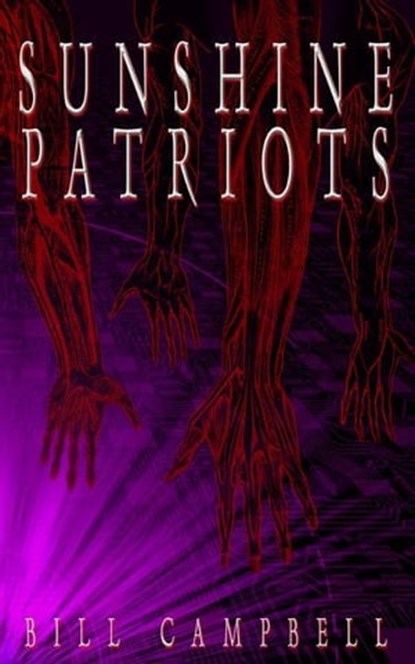 Sunshine Patriots, BillCampbell - Ebook - 9781452430645