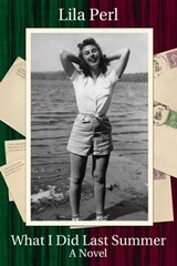What I Did Last Summer - Lila Perl - 9781452431680