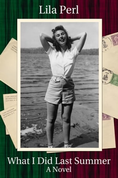 What I Did Last Summer, Lila Perl - Ebook - 9781452431680