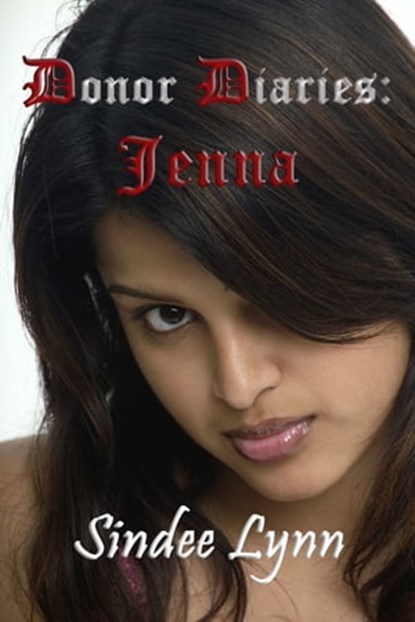 Donor Diaries: Jenna, Sindee Lynn - Ebook - 9781452433899