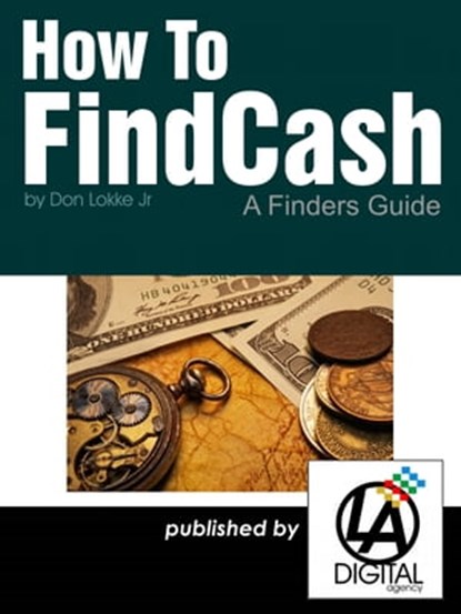 How To Find Cash, Don Lokke - Ebook - 9781452435763