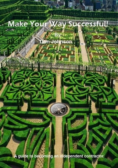 Make Your Way Successful!, Don Johnson - Ebook - 9781452442907