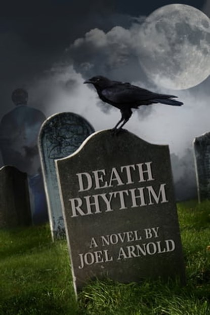 Death Rhythm, Joel Arnold - Ebook - 9781452453415