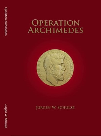 Operation Archimedes, Jurgen W Schulze - Ebook - 9781452454870