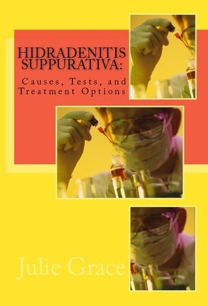 Hidradenitis Suppurativa, Julie Grace - Ebook - 9781452459240