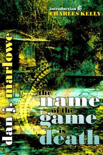 The Name of the Game is Death, Dan Marlowe - Ebook - 9781452463650