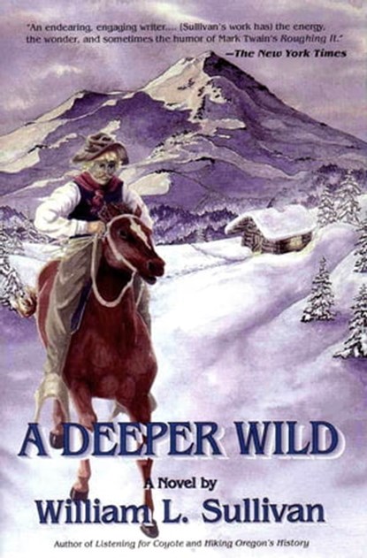 A Deeper Wild, William Sullivan - Ebook - 9781452464770