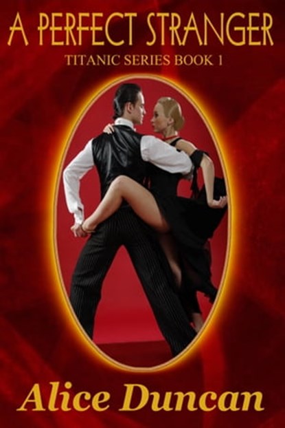 A Perfect Stranger, Alice Duncan - Ebook - 9781452469607