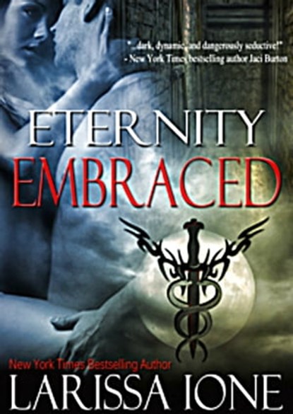 Eternity Embraced, Larissa Ione - Ebook - 9781452479354