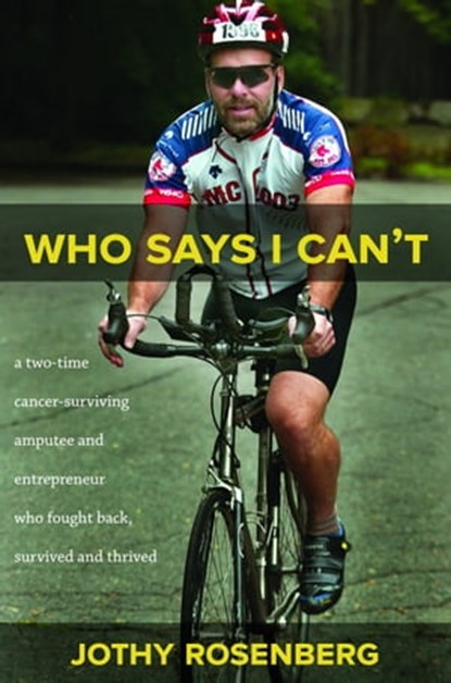 Who Says I Can't, Jothy Rosenberg - Ebook - 9781452481524