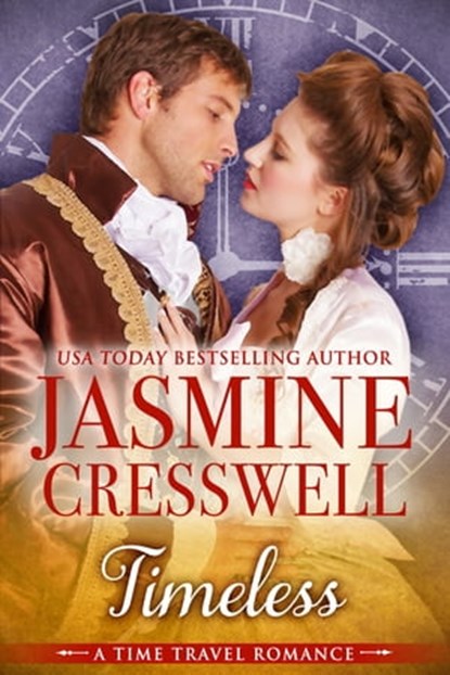 Timeless (A Time Travel Romance), Jasmine Cresswell - Ebook - 9781452483382