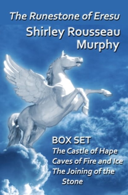 The Runestone of Eresu: Box Set - The Castle of Hape, Caves of Fire and Ice, The Joining of the Stone, Shirley Rousseau Murphy - Ebook - 9781452488264