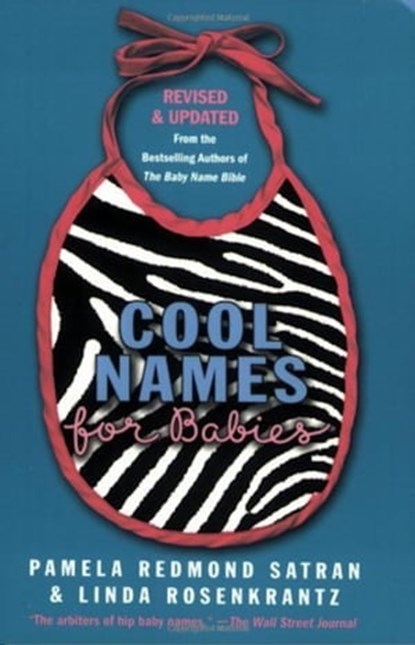 Cool Names for Babies, Pamela Redmond Satran - Ebook - 9781452497730