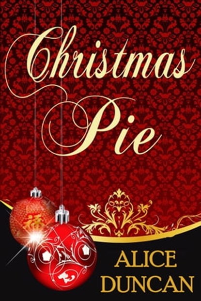 Christmas Pie, Alice Duncan - Ebook - 9781452499833