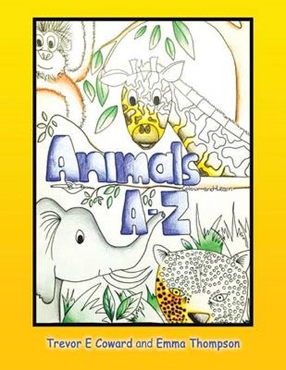 Animals A-Z, Trevor E Coward; Emma Thompson - Overig - 9781452530741