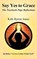 Say Yes to Grace, Kirk Byron Jones - Paperback - 9781452546124