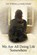 We Are All Doing Life Somewhere, Lori Williams; Sandy Schulte - Paperback - 9781452552873
