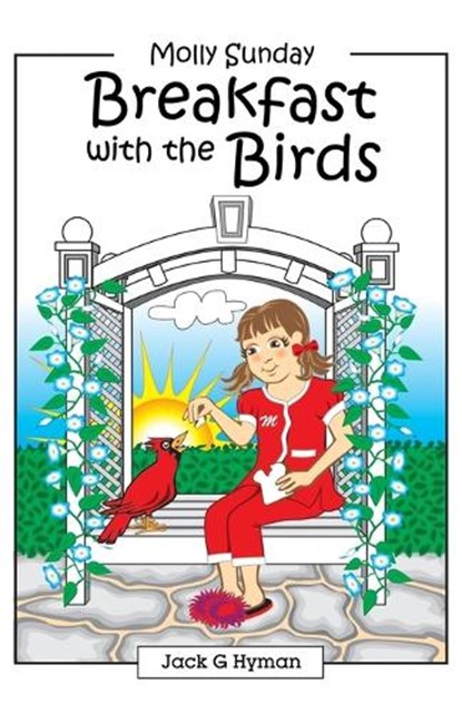 Breakfast with the Birds, Jack G Hyman - Paperback - 9781452584539