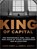 King of Capital, CAREY,  David - AVM - 9781452600000