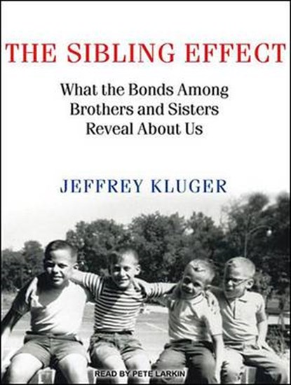 The Sibling Effect, KLUGER,  Jeffrey - Overig - 9781452603636