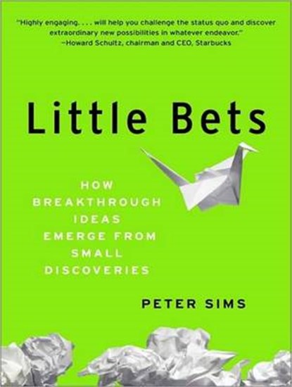 Little Bets, SIMS,  Peter - Overig - 9781452603933
