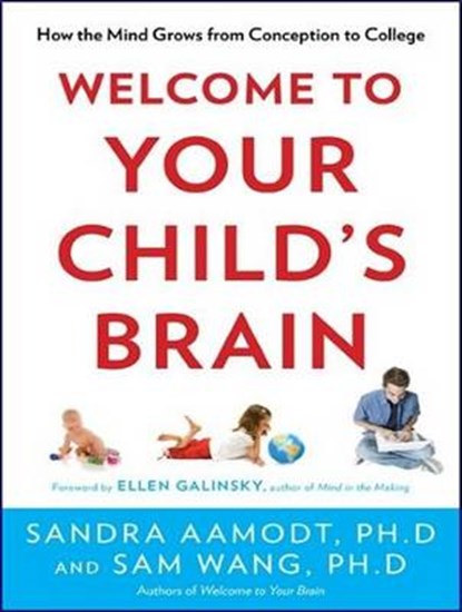 Welcome to Your Child's Brain, AAMODT,  Sandra - AVM - 9781452604961