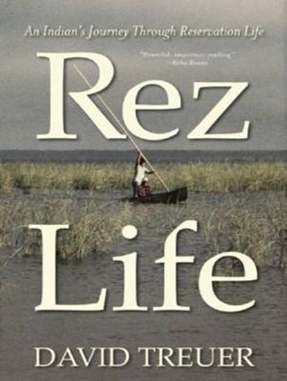 Rez Life, TREUER,  David - AVM - 9781452608372